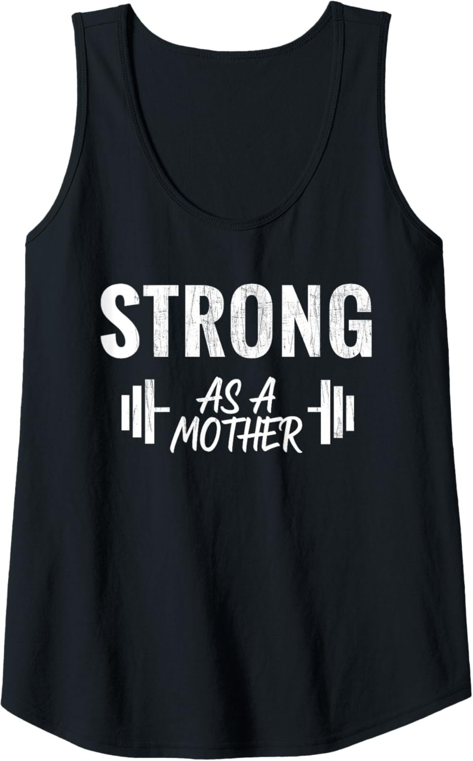 Womens Strong As A Mother Weight Training Funny Mothers Day Tank Top
