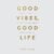 Good Vibes, Good Life: How Self-Love Is the Key to Unlocking Your Greatness