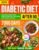 Diabetic Diet After 50: Discover Over 2000 Days of Super Easy, Quick & Healthy Low-Carb, Low-Sugar Recipes with a Comprehensive 30-Day Meal Plan for … (Diabetic Diet Cookbooks with Pictures)