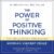 The Power of Positive Thinking: Ten Traits for Maximum Results