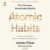 Atomic Habits: An Easy & Proven Way to Build Good Habits & Break Bad Ones