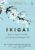 Ikigai: The Japanese Secret to a Long and Happy Life