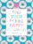 Find Your F*cking Happy: A Journal to Help Pave the Way for Positive Sh*t Ahead (Zen as F*ck Journals) (Kindle Scribe Only)