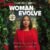 Woman Evolve: Break Up with Your Fears and Revolutionize Your Life
