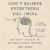 Don’t Believe Everything You Think (Expanded Edition): Why Your Thinking Is the Beginning & End of Suffering