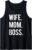 Wife Mom Boss Funny Workout Gym Motivational Womens Gift Tank Top